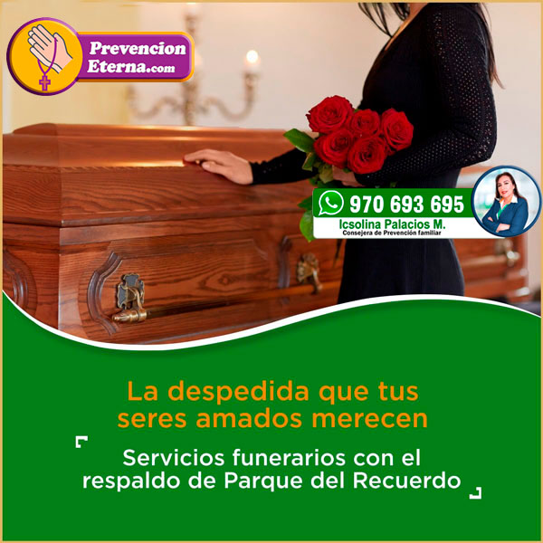 Funeraria Parque del Recuerdo - Icsolina Palacios 970693695